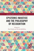 Epistemic Injustice and the Philosophy of Recognition (eBook, ePUB)