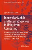 Innovative Mobile and Internet Services in Ubiquitous Computing (eBook, PDF)