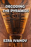 Decoding the Pyramids (eBook, ePUB) Decoding the Pyramids (eBook, ePUB)