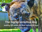 The highly sensitive dog (eBook, ePUB)