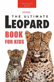 Leopards: The Ultimate Leopard Book for Kids (Animal Books for Kids, #1) (eBook, ePUB)