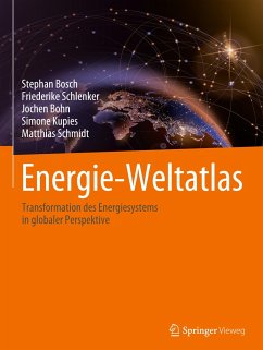 Energie-Weltatlas - Bosch, Stephan;Schlenker, Friederike;Bohn, Jochen