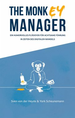 The Monkey Manager - Heyde, Sven von der;Scheunemann, York