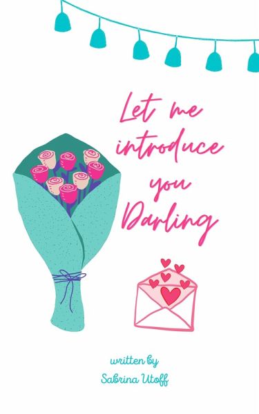 Let me introduce you Darling (eBook, ePUB)