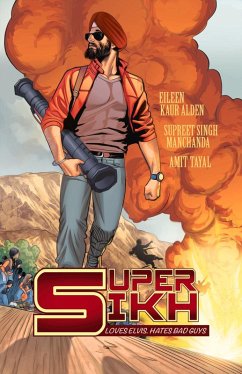 Super Sikh (eBook, ePUB) - Alden, Eileen Kaur; Manchanda, Supreet Singh