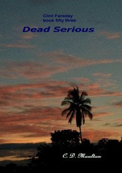 Dead Serious (Clint Faraday Mysteries, #53) (eBook, ePUB) - Moulton, C. D.