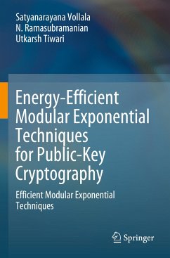 Energy-Efficient Modular Exponential Techniques for Public-Key Cryptography - Vollala, Satyanarayana;Ramasubramanian, N.;Tiwari, Utkarsh