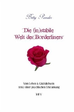 Die (in)stabile Welt des Borderliners - Paessler, Betty