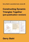 Constructing Dynamic Triangles Together (pre_publication version) (eBook, ePUB)