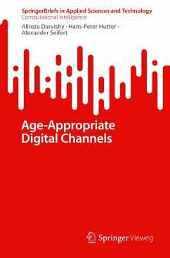 Age-Appropriate Digital Channels - Darvishy, Alireza;Hutter, Hans-Peter;Seifert, Alexander
