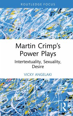 Martin Crimp's Power Plays (eBook, ePUB) - Angelaki, Vicky