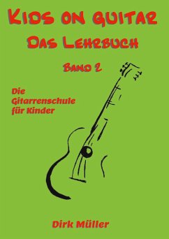 Kids on guitar Das Lehrbuch - Müller, Dirk