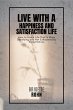 Live With A Happiness and Satisfaction... - Bild 1