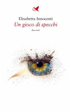 Un gioco di specchi (eBook, ePUB) - Innocenti, Elisabetta