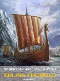 Erling the Bold (Annotated) (eBook, ePUB)