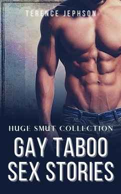 Gay Taboo Sex Stories (eBook, ePUB) - Jephson, Terence