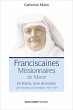 Franciscaines Missionnaires de Marie -... - Bild 1