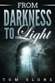 From Darkness to Light (eBook, ePUB)