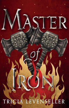 Master of Iron (eBook, ePUB) - Levenseller, Tricia