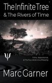 The Infinite Tree & The Rivers of Time (eBook, ePUB)