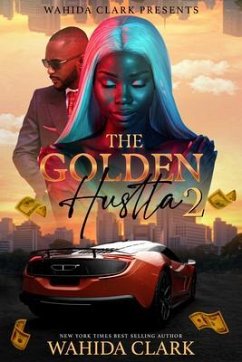 The Golden Hustla 2 (eBook, ePUB) - Clark, Wahida