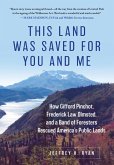 This Land Was Saved for You and Me (eBook, ePUB)