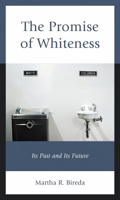 The Promise of Whiteness (eBook, ePUB) - Bireda, Martha R.