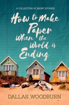 How to Make Paper When the World is Ending (eBook, ePUB)