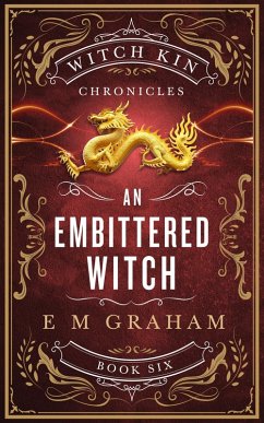 An Embittered Witch (Witch Kin Chronicles, #6) (eBook, ePUB) Cover An Embittered Witch (Witch Kin Chronicles, #6) (eBook, ePUB)