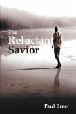 The Reluctant Savior (eBook, ePUB)