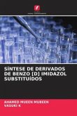 SÍNTESE DE DERIVADOS DE BENZO [D] IMIDAZOL SUBSTITUÍDOS