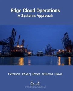 Edge Cloud Operations (eBook, ePUB) - Peterson, Larry; Baker, Scott; Davie, Bruce