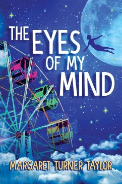 The Eyes of My Mind (eBook, ePUB) - Taylor, Margaret Turner