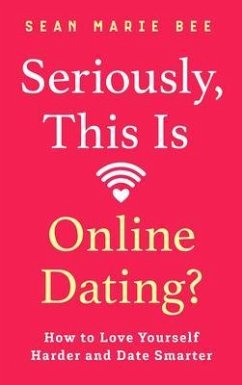 Cover Seriously, This Is Online Dating? (eBook, ePUB)