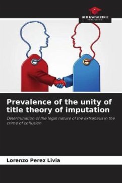 Prevalence of the unity of title theory of imputation - Perez Livia, Lorenzo