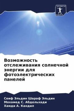 Vozmozhnost' otslezhiwaniq solnechnoj änergii dlq fotoälektricheskih panelej - Sharaf Jel'din, Seif Jel'din;Abdel'hadi, Mohamed S.;Kandil, Hamdi A.