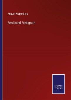 Ferdinand Freiligrath - Kippenberg, August