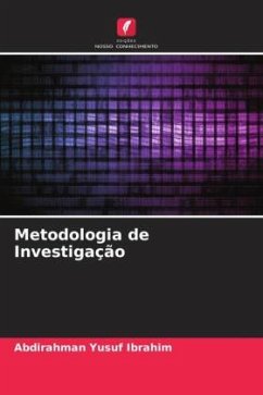 Metodologia de Investigação - Ibrahim, Abdirahman Yusuf