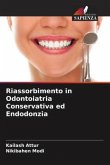 Riassorbimento in Odontoiatria Conservativa ed Endodonzia