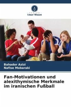 Cover Fan-Motivationen und alexithymische Merkmale im iranischen Fußball