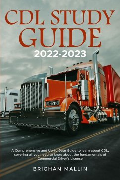 CDL Study Guide 2022-2023 - Brigham Mallin