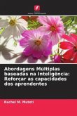 Abordagens Múltiplas baseadas na Inteligência: Reforçar as capacidades dos aprendentes