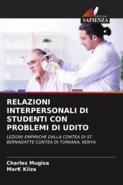 RELAZIONI INTERPERSONALI DI STUDENTI CON PROBLEMI DI UDITO - Mugisa, Charles;KIIZA, Mark