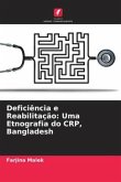 Deficiência e Reabilitação: Uma Etnografia do CRP, Bangladesh