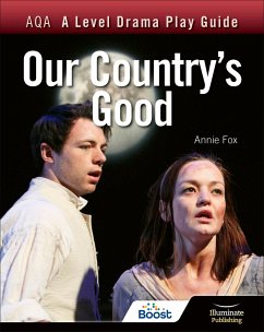 AQA A Level Drama Play Guide: Our Country's Good - Fox, Annie