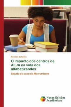 O Impacto dos centros de AEJA na vida dos alfabetizandos - Zefanias, Renalda