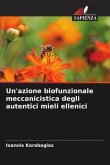 Un'azione biofunzionale meccanicistica degli autentici mieli ellenici