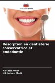 Résorption en dentisterie conservatrice et endodontie