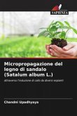 Micropropagazione del legno di sandalo (Satalum album L.)
