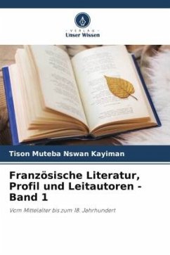 Französische Literatur, Profil und Leitautoren - Band 1 - Muteba Nswan Kayiman, Tison